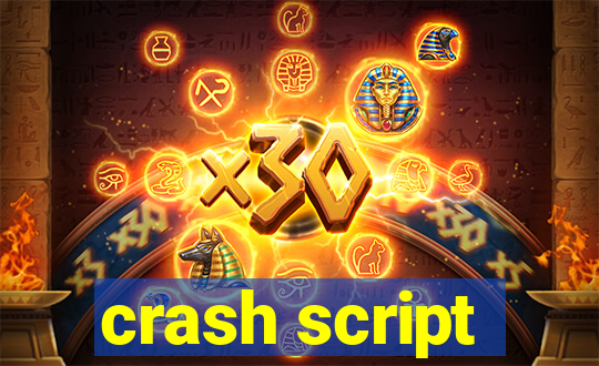 crash script